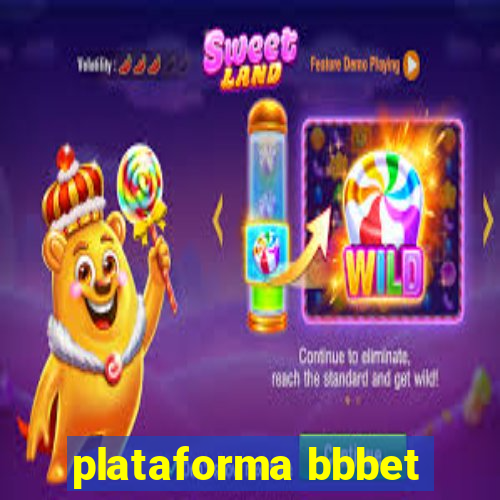 plataforma bbbet